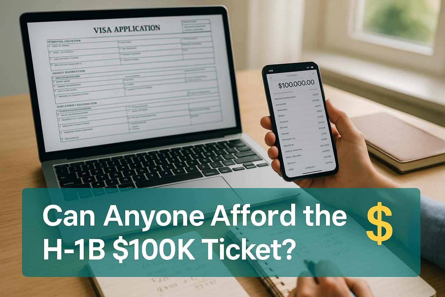 America to Global Talent: Can Anyone Afford the H-1B $100K Ticket?