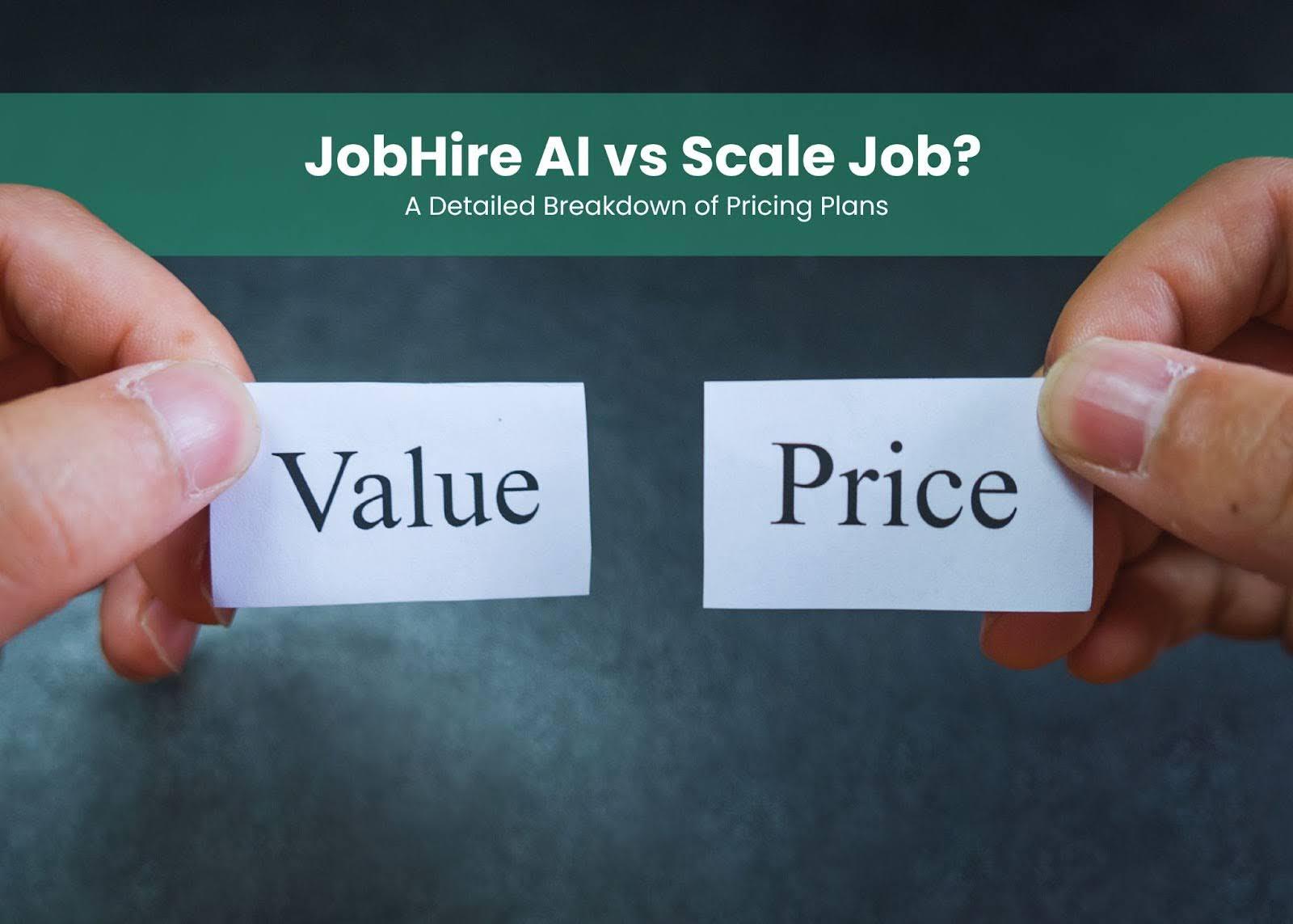 JobHire AI vs Scale Job? A Detailed Breakdown of Pricing Plans