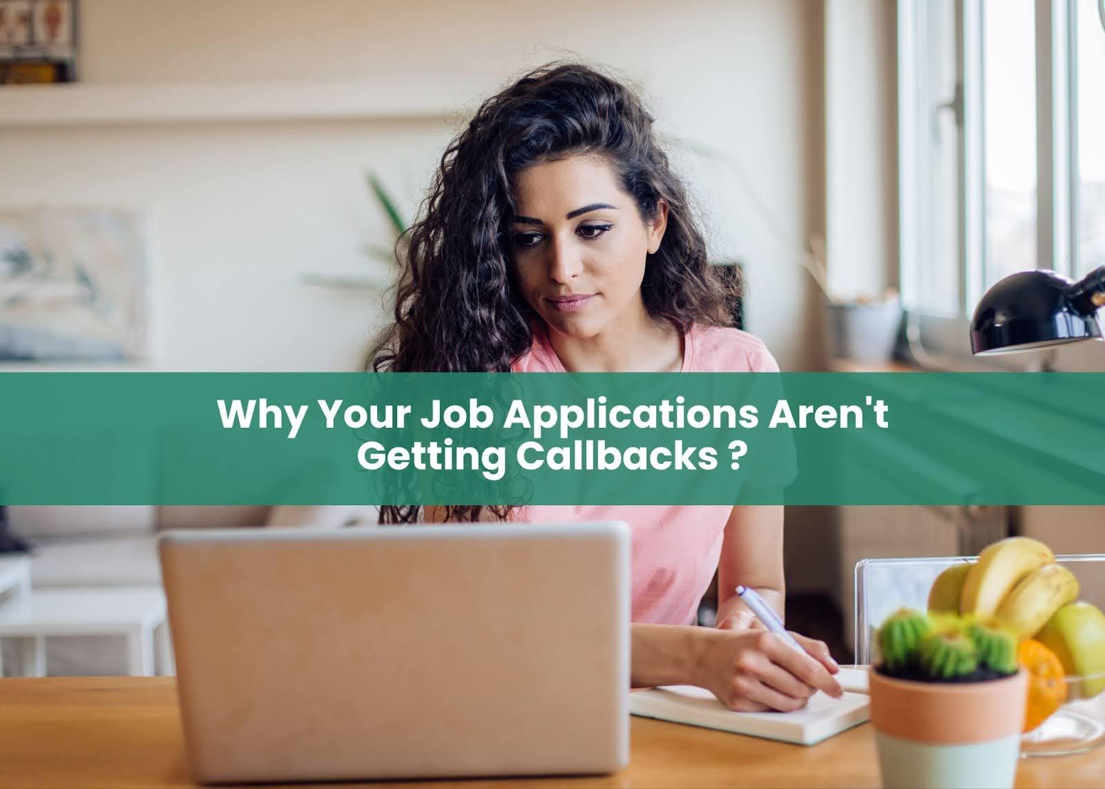 Why Your Job Applications Aren't Getting Callbacks