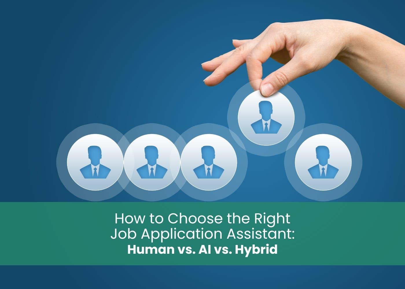 Human Applications How to Choose the Right Job Application Assistant: Human ...